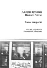 Nous, transportés - Giuseppe Lucatelli