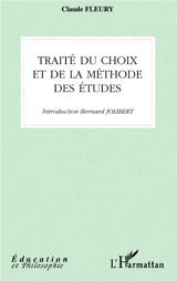 Traité du choix et de la méthode des études - Claude Fleury