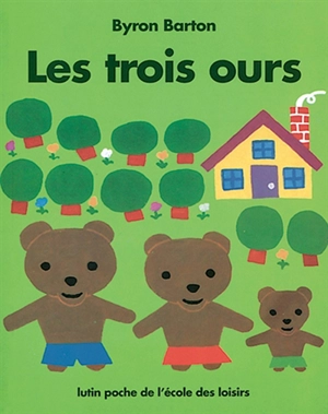 Les trois ours - Byron Barton