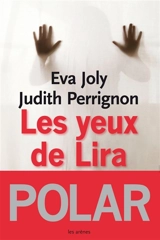 Les yeux de Lira - Eva Joly