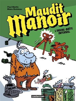 Maudit manoir. Vol. 1. L'ouvre-boîte infernal - Paul Martin