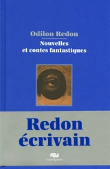Nouvelles et contes fantastiques - Odilon Redon