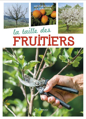 La taille des fruitiers - Helmut Loose