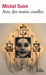 Avec des mains cruelles - Michel Quint