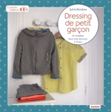 Dressing de petit garçon : 14 modèles pour tous les jours 4-8 ans - Sylvie Blondeau