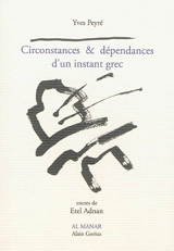 Circonstances & dépendances d'un instant grec - Yves Peyré