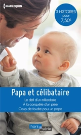 Papa et célibataire - Soraya Lane