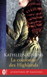La couronne des Highlands - Kathleen Givens
