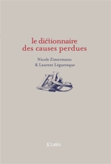 Le dictionnaire des causes perdues - Nicole Zimermann