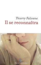 Il se reconnaîtra - Thierry Falivene