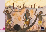 L'enfant fleur - Vincent Wagner