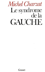 Le Syndrome de la gauche - Michel Charzat
