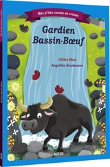 Gardien Bassin-Boeuf. Le gardien du Bassin-Boeuf - Céline Huet