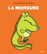 La morsure - Karine Dupont-Belrhali