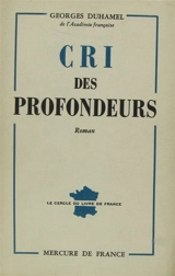 Cri des profondeurs - Georges Duhamel