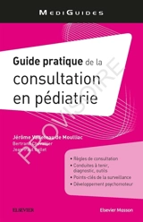 Guide pratique de la consultation en pédiatrie - Jérôme Valleteau de Mouillac