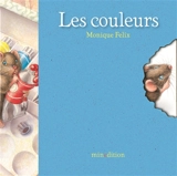 Les couleurs - Monique Félix