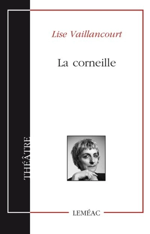 La corneille - Lise Vaillancourt
