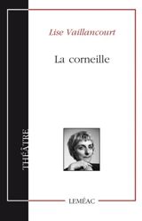 La corneille - Lise Vaillancourt