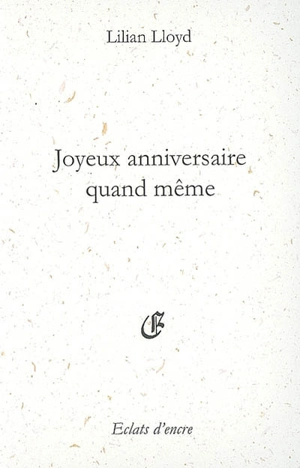 Joyeux anniversaire quand même - Lilian Lloyd