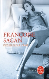 Des bleus à l'âme - Françoise Sagan