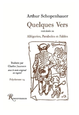 Quelques vers. Allégories, paraboles et fables - Arthur Schopenhauer
