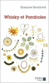 Whisky et paraboles - Roxanne Bouchard
