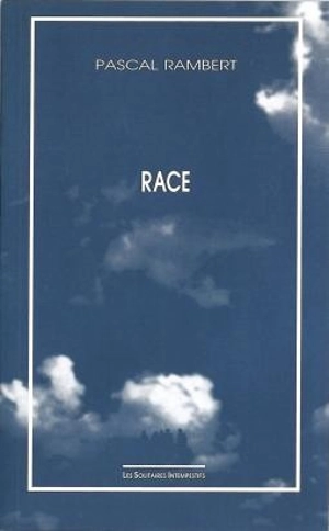 Race - Pascal Rambert