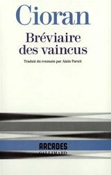 Bréviaire des vaincus - Emil Cioran