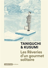 Les rêveries d'un gourmet solitaire - Masayuki Kusumi