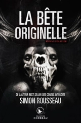 La bête originelle - Simon Rousseau