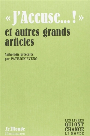 J'accuse...! : et autres grands articles