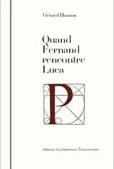 Quand Fernand rencontre Luca - Gérard Hamon