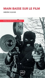 Main basse sur le film - Frédéric Sojcher
