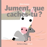 Jument, que caches-tu ? - Olivia Cosneau