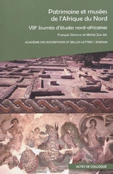Patrimoine et musées de l'Afrique du Nord - Journée d'études nord-africaines (8 ; 2016 ; Paris)