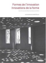 Formes de l'innovation, innovations de la forme : actes de la Journée d'études doctorales, 4 juillet 2016 - Laboratoire Innovation, formes, architectures, milieux (Montpellier). Journée d'études doctorales (01 ; 2016)