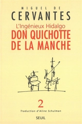 L'ingénieux hidalgo Don Quichotte de la Manche. Vol. 2 - Miguel de Cervantes Saavedra
