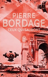 Ceux qui sauront - Pierre Bordage