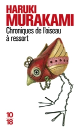 Chroniques de l'oiseau à ressort - Haruki Murakami