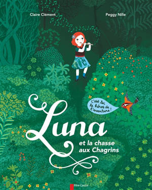 Luna et la chasse aux chagrins - Claire Clément