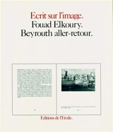 Beyrouth aller-retour - Fouad Elkoury