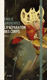 La séparation des corps - Andrewes, Émilie