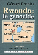 Rwanda : le génocide - Gérard Prunier