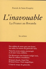 L'inavouable : la France au Rwanda - Patrick de Saint-Exupéry