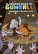 The amazing world of Gumball. Vol. 6. Cauchemar d'une nuit d'été - Megan Brennan