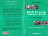 Blanchette et ses chevreaux face aux dangers du monde : conte français pour le Rwanda. Gahukera n'izayo mu bico bya rubanda - Edouard Gasarabwe