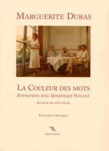 La couleur des mots : entretiens avec Dominique Noguez : autour de huit films - Marguerite Duras