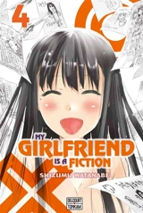 My girlfriend is a fiction. Vol. 4 - Shizumu Watanabe