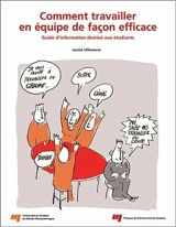 Comment travailler en équipe façon efficace - Louise Villeneuve